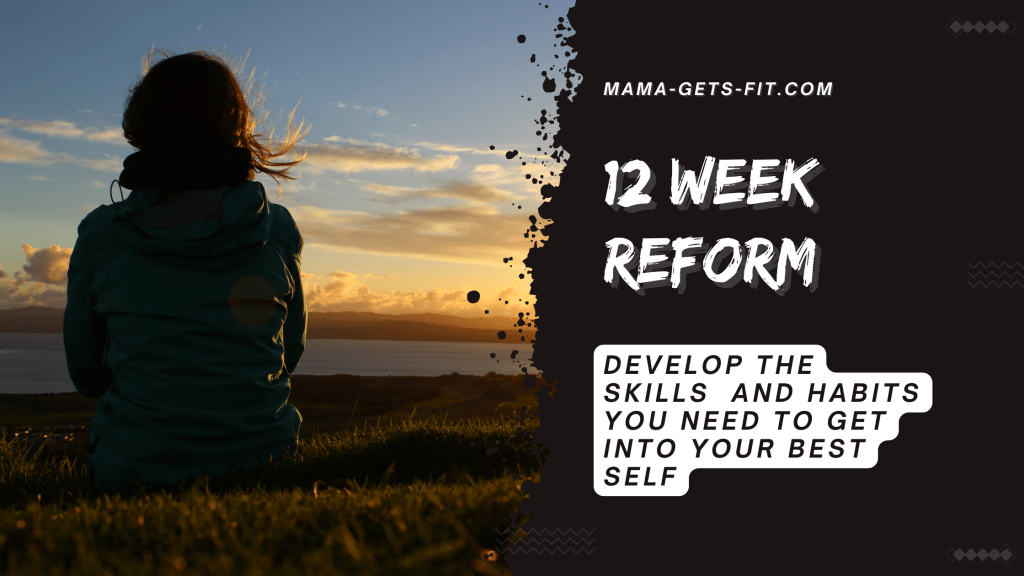 Reform your body and mind in just 12&nbsp;Weeks